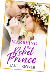 Marrying The Rebel Prince by Janet Gover published by HQ Digital